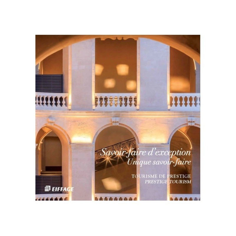 Savoir-faire d'exception - Tourisme de Prestige