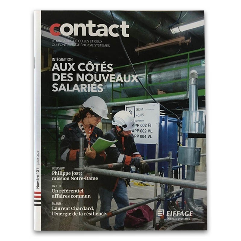 "CONTACT" : Le Magazine de tous ceux qui font Eiffage Énergie Systèmes  N°131