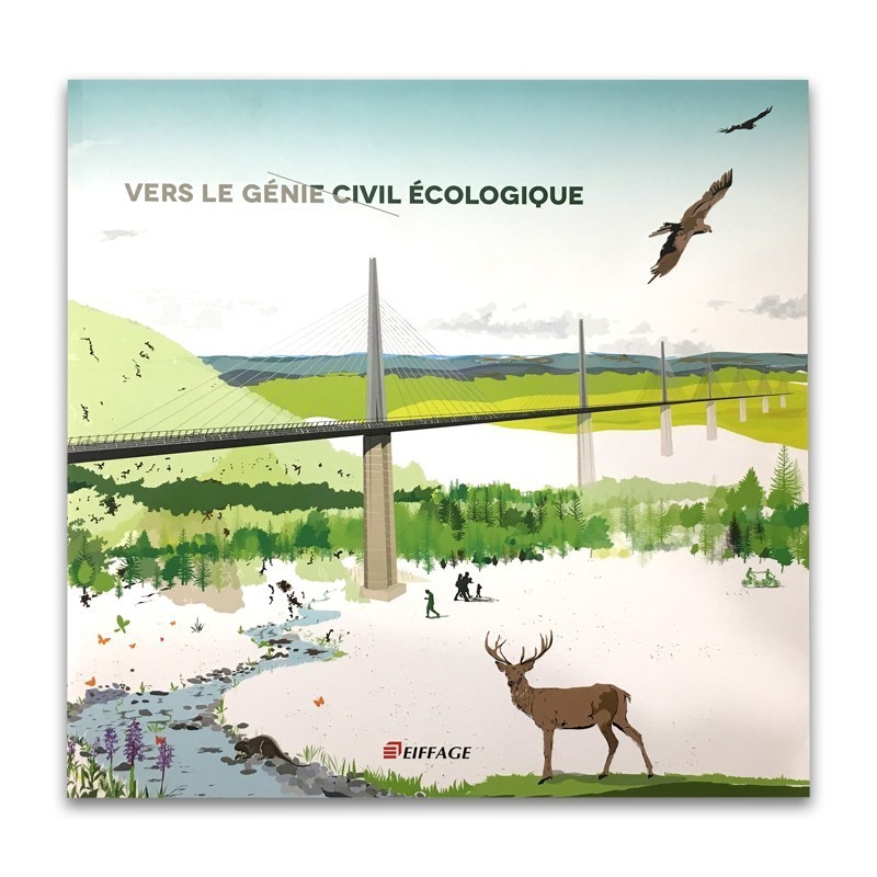 Livre Vers le Génie Civil Ecologiique Eiffage
